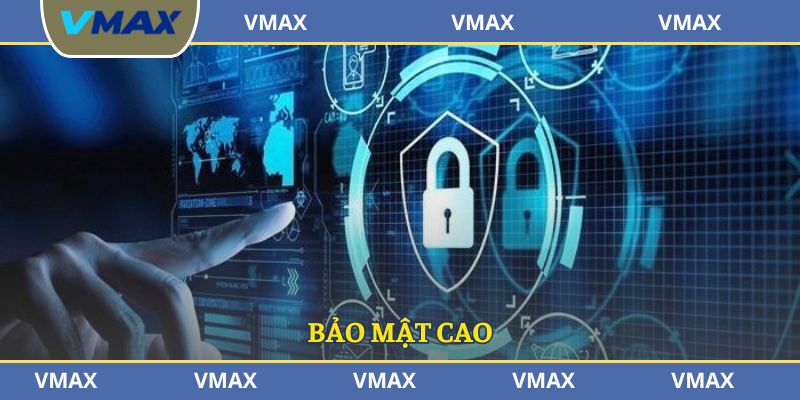 Hệ thống bảo mật VMAX được thiết lập chất lượng