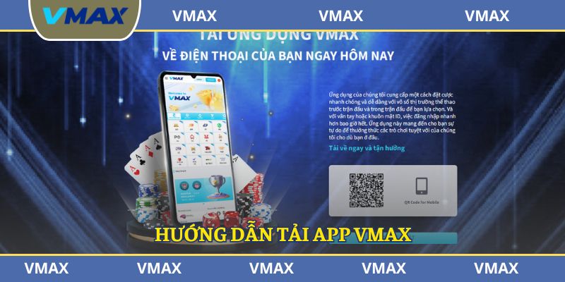 Hướng dẫn tải app VMAX