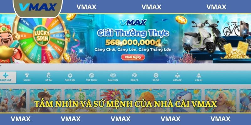 Tầm nhìn và sứ mệnh của nhà cái VMAX