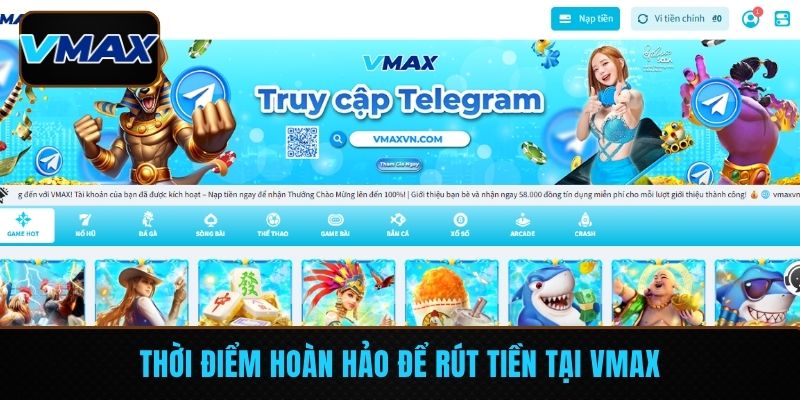 Thời điểm hoàn hảo để rút tiền tại VMAX